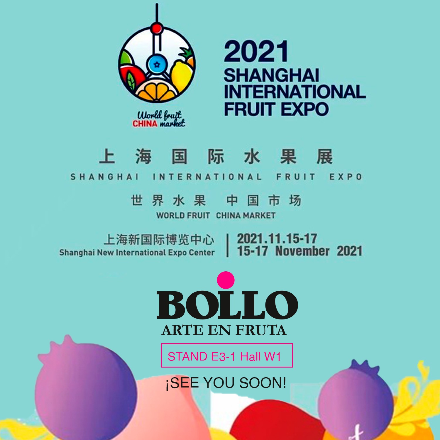 Os esperamos en SHANGHAI INTERNATIONAL FRUITS EXPO del 15-17 de noviembre